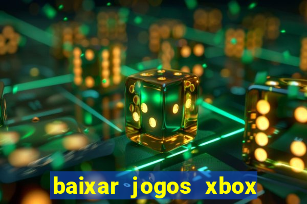 baixar jogos xbox 360 usando utorrent